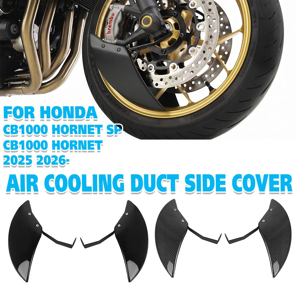 For HONDA CB 1000 2025 2026- Brake Caliper Disk Cooler Air Cooling Duct Side Cover ABS Black Motorcycle CB1000 Hornet SP
For HONDA CB 1000 2025 2026- Brake Caliper Disk Cooler Air Cooling Duct Side Cover ABS Black Motorcycle CB1000 Hornet SP
