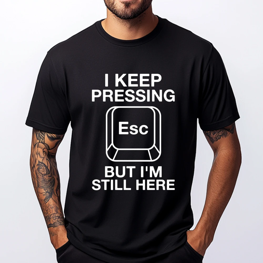 Funny Computing I Keep Pressing Escape Computer Geek Plain Shirt High Quality Men's T-Shirt Cool Fashion T Shirt
Funny Computing I Keep Pressing Escape Computer Geek Plain Shirt High Quality Men's T-Shirt Cool Fashion T Shirt