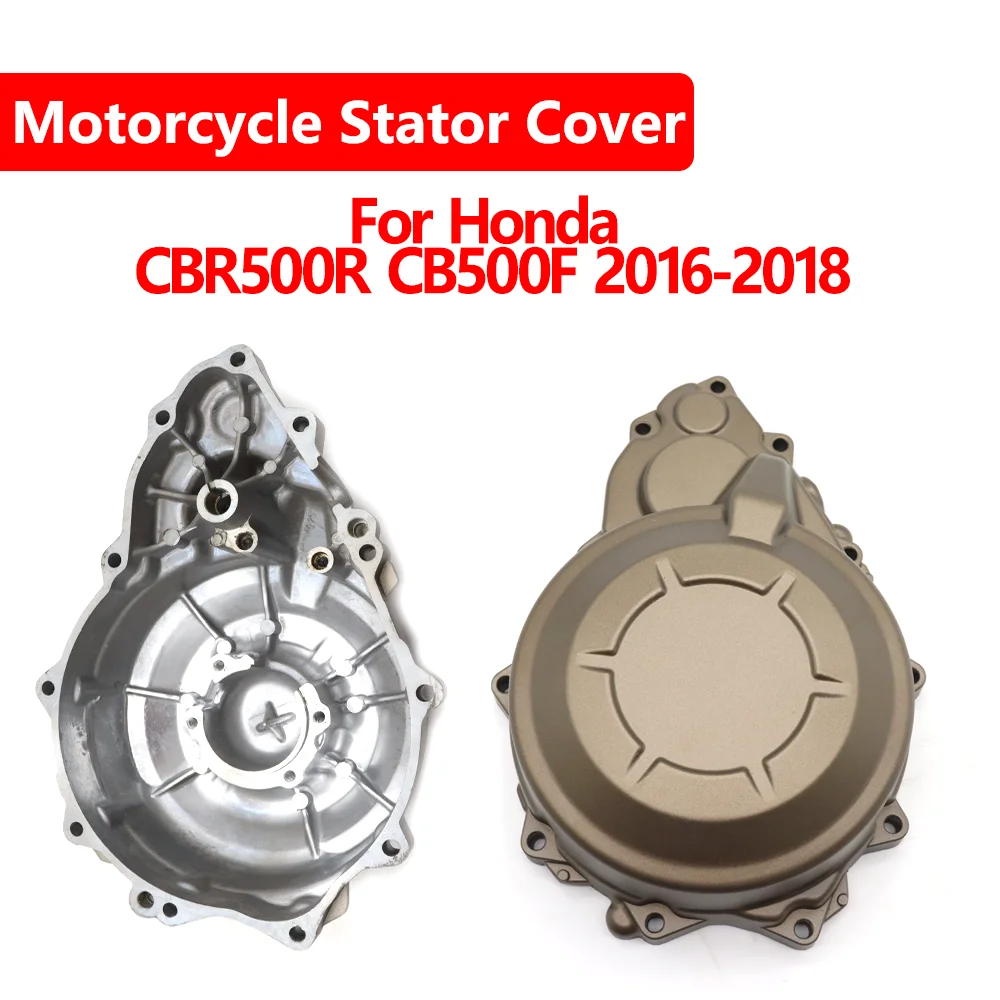 For Honda CBR500R CB500F CBR 500R CB 500F 2016 2017 2018 Motorcycle Accessories Engine Stator Cover Crank Case
For Honda CBR500R CB500F CBR 500R CB 500F 2016 2017 2018 Motorcycle Accessories Engine Stator Cover Crank Case