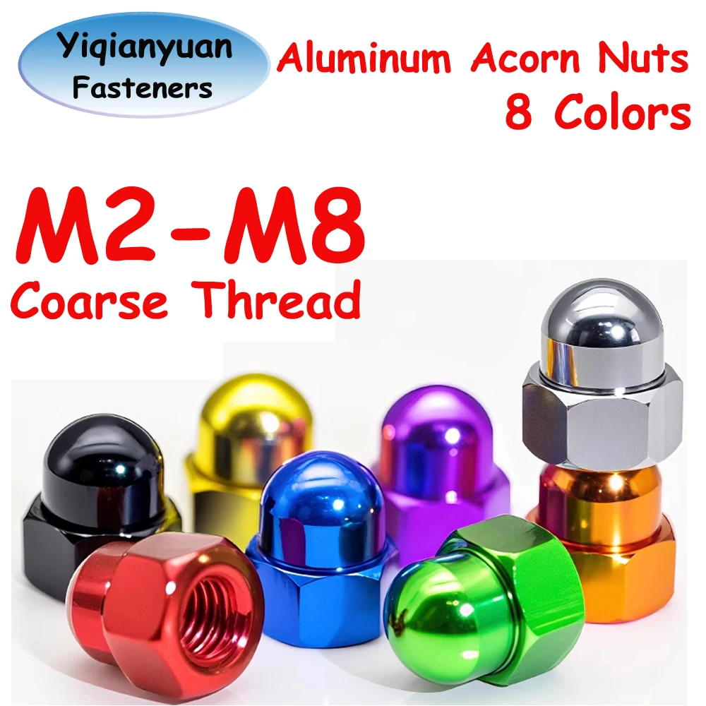 Yiqianyuan M2 M2.5 M3 M4 M5 M6 M8 Coarse Thread Aluminum Alloy Acorn Nuts Colourful RC Car Accessories Motor Parts
Yiqianyuan M2 M2.5 M3 M4 M5 M6 M8 Coarse Thread Aluminum Alloy Acorn Nuts Colourful RC Car Accessories Motor Parts