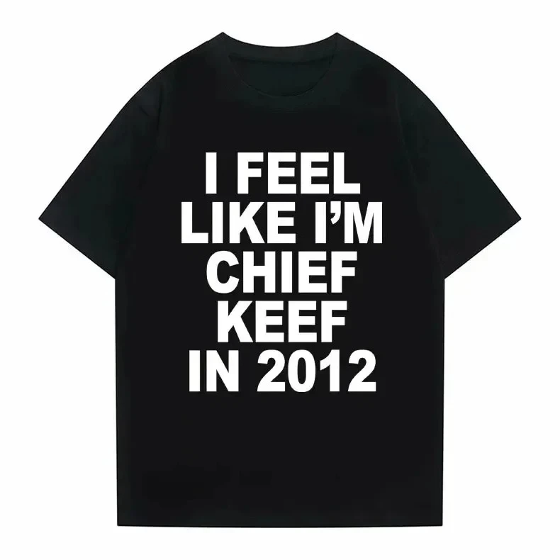 Plus Size I Feel Like I'm Chief Keef in 2012 Graphic Print T-shirt Funny Rap Meme Tops Summer Women Hip Hop Oversized y2k Tops
Plus Size I Feel Like I'm Chief Keef in 2012 Graphic Print T-shirt Funny Rap Meme Tops Summer Women Hip Hop Oversized y2k Tops