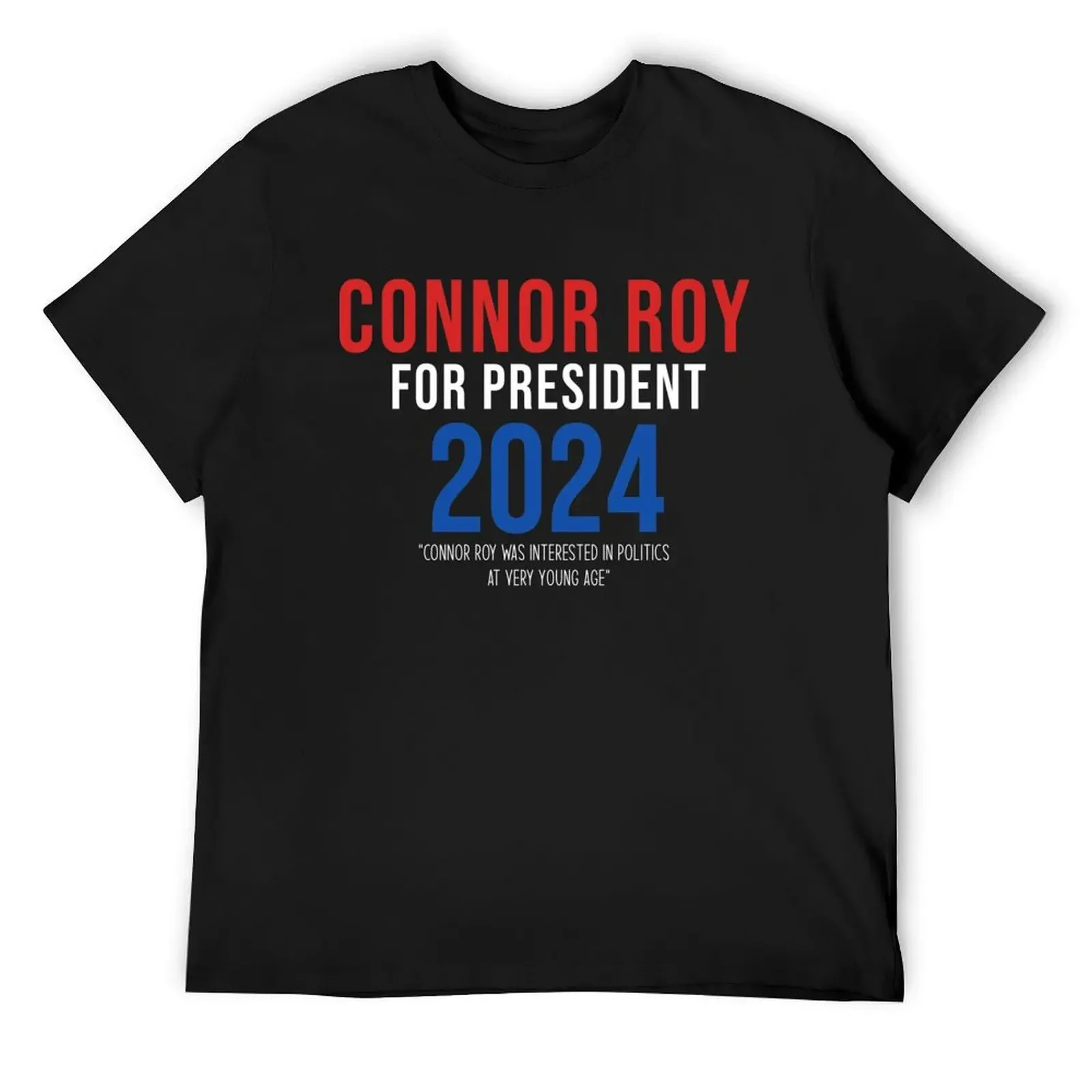Connor Roy For President T-Shirt oversizeds anime shirt topping quick drying t shirts for men graphic
Connor Roy For President T-Shirt oversizeds anime shirt topping quick drying t shirts for men graphic