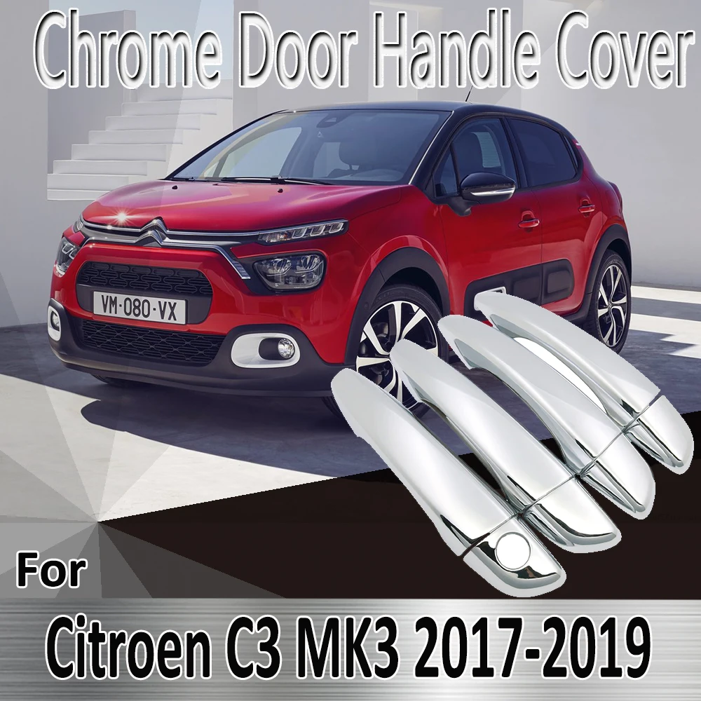 For Citroen C3 MK3 2017 2018 2019 Styling Stickers Decoration Chrome Door Handle Cover paint Refit Car Accessories
For Citroen C3 MK3 2017 2018 2019 Styling Stickers Decoration Chrome Door Handle Cover paint Refit Car Accessories