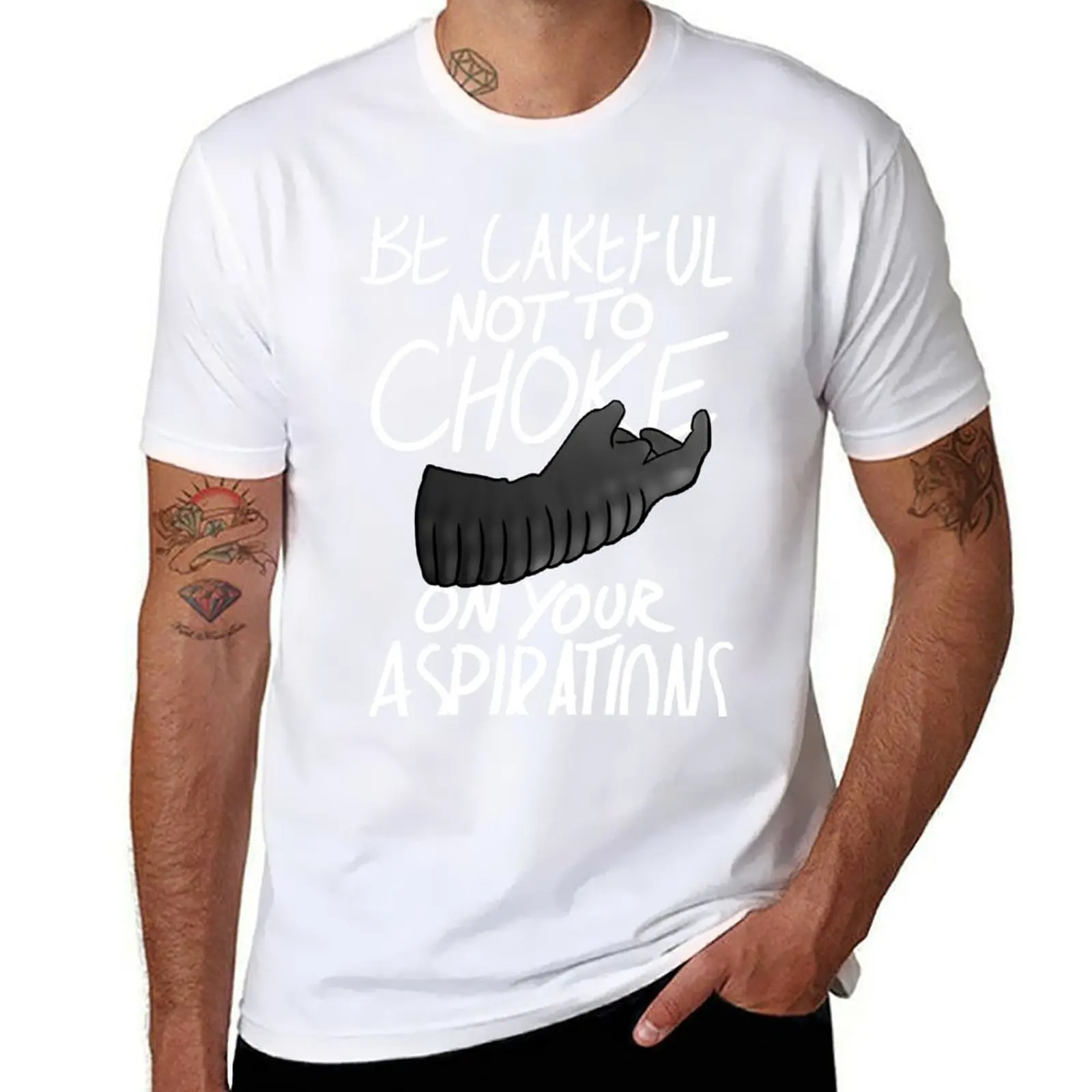 Be Careful not to Choke on your Aspirations - Dark Edition T-Shirt cotton t shirts high quality cotton tshirt 100% T-Shirt
Be Careful not to Choke on your Aspirations - Dark Edition T-Shirt cotton t shirts high quality cotton tshirt 100% T-Shirt