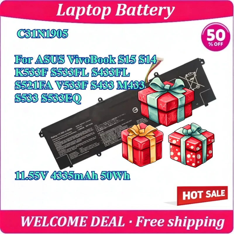 New C31N1905 Laptop Battery For ASUS VivoBook S15 S14 K533F S533FL S433FL S521FA V533F S433 M433 S533 S533EQ 11.55V 4335mAh 50Wh
New C31N1905 Laptop Battery For ASUS VivoBook S15 S14 K533F S533FL S433FL S521FA V533F S433 M433 S533 S533EQ 11.55V 4335mAh 50Wh