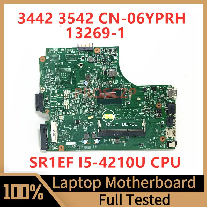 Материнская плата CN-06YPRH 06YPRH 6YPRH для ноутбука Dell 3442 3542, материнская плата 13269-1 с процессором SR1EF I5-4210U, 100% Протестировано, хорошо
Материнская плата CN-06YPRH 06YPRH 6YPRH для ноутбука Dell 3442 3542, материнская плата 13269-1 с процессором SR1EF I5-4210U, 100% Протестировано, хорошо