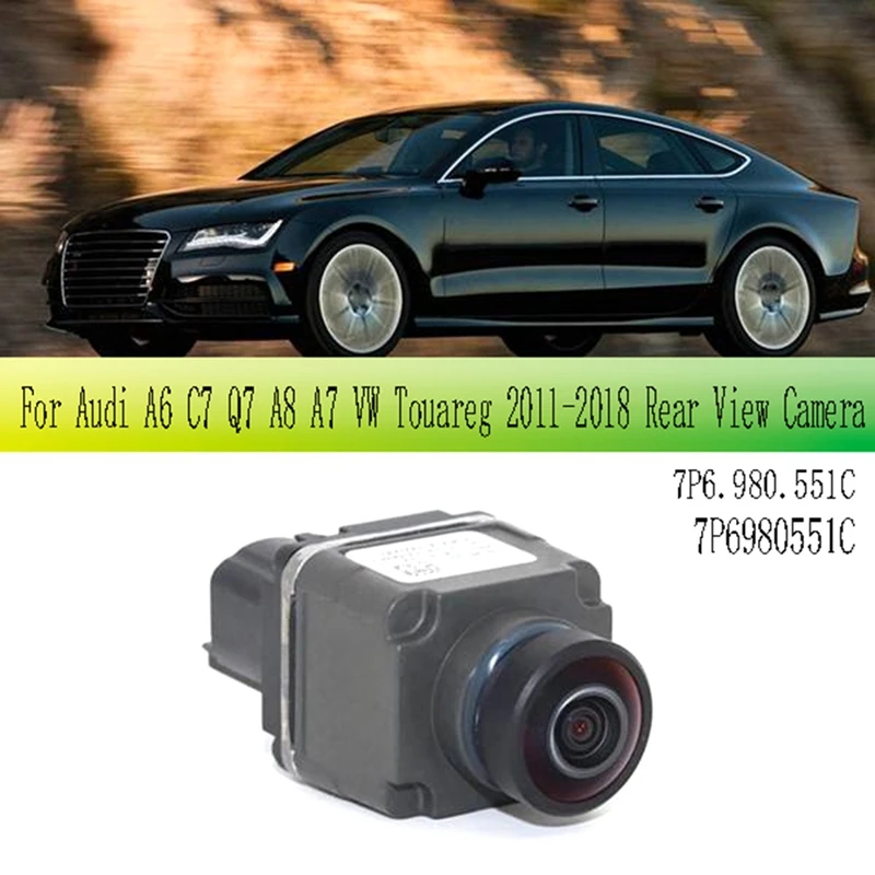 7P6.980.551C Car Rear View Camera Park Assist Surroun View Systems For A6 C7 Q7 A8 A7 VW Touareg 2011-2018
7P6.980.551C Car Rear View Camera Park Assist Surroun View Systems For A6 C7 Q7 A8 A7 VW Touareg 2011-2018