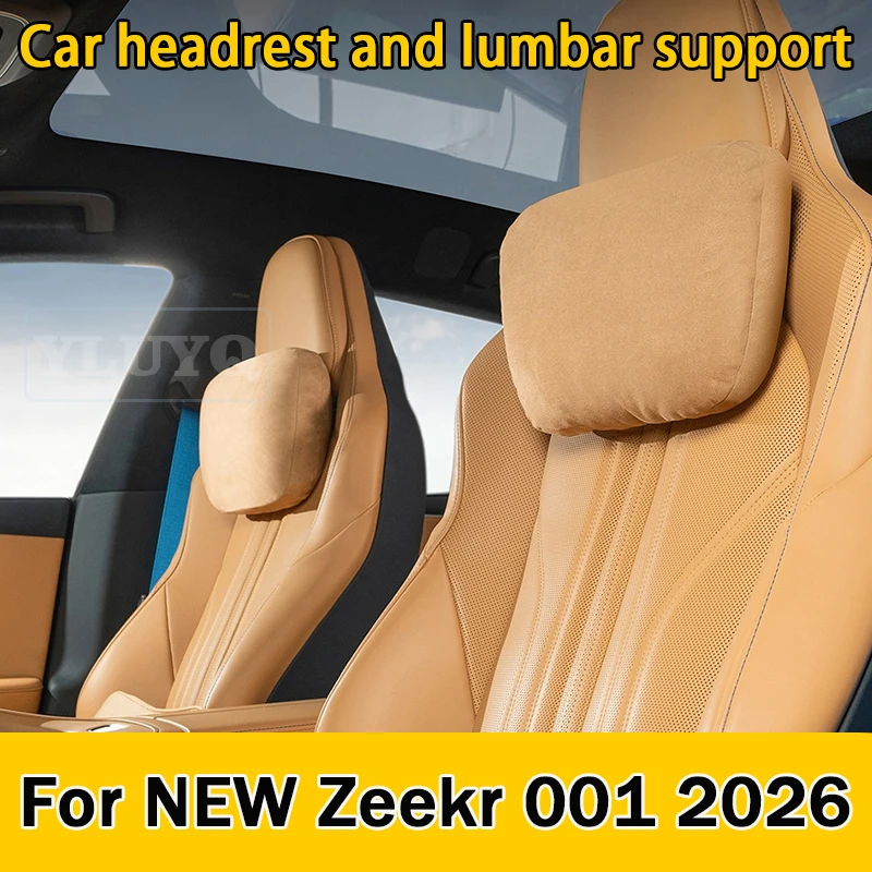 For 2026 ZEEKR 001 Car Seat Headrest, Suede Cushion, Lumbar Support, Neck Pillow, Lumbar Pillow, Car Interior Accessories
For 2026 ZEEKR 001 Car Seat Headrest, Suede Cushion, Lumbar Support, Neck Pillow, Lumbar Pillow, Car Interior Accessories