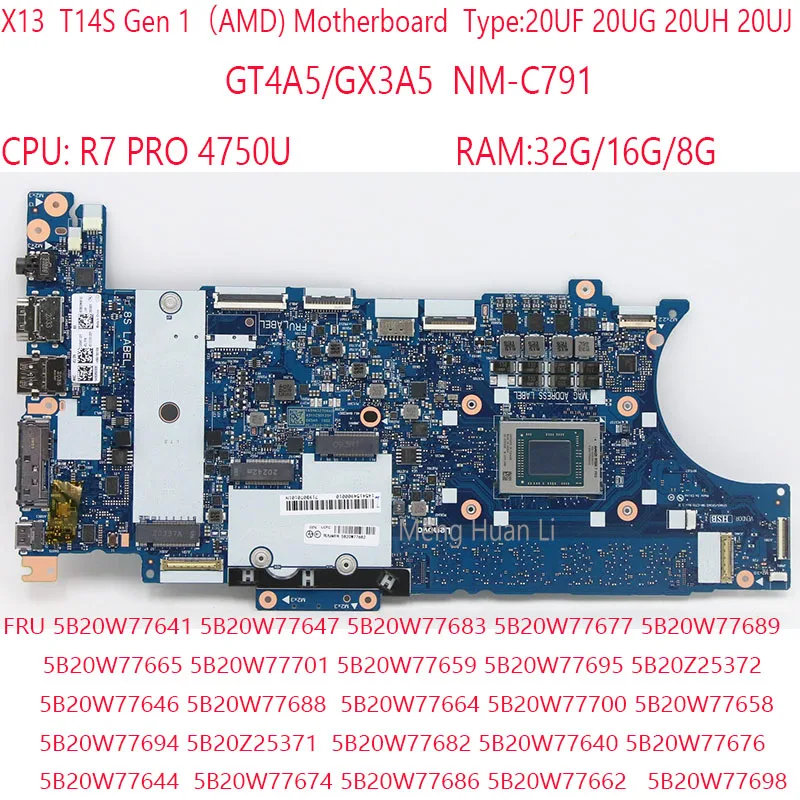 X13 Motherboard NM-C791 5B20W77641 5B20W77647 5B20W77694 5B20W77644 For Thinkpad T14S X13 20UF 20UG 20UH 20UJ R7-475U 32G/16G/8
X13 Motherboard NM-C791 5B20W77641 5B20W77647 5B20W77694 5B20W77644 For Thinkpad T14S X13 20UF 20UG 20UH 20UJ R7-475U 32G/16G/8