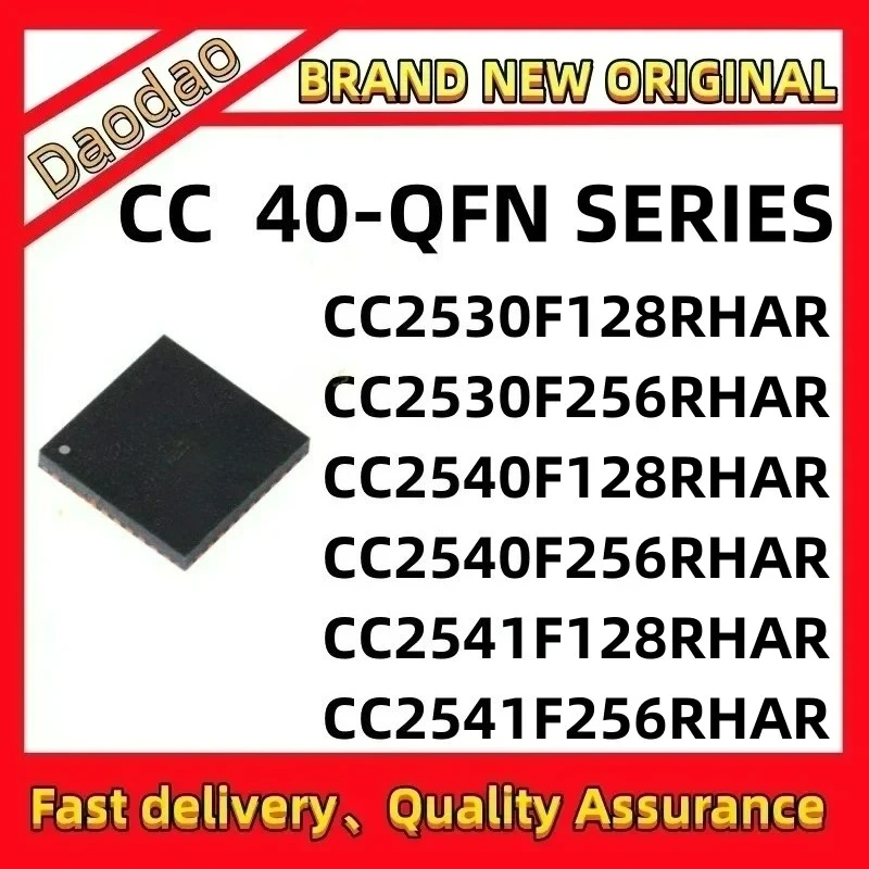 Quality Brand New CC2530F128RHAR CC2530F256RHAR CC2540F128RHAR CC2540F256RHAR CC2541F128RHAR CC2541F256RHAR IC Chip QFN40
Quality Brand New CC2530F128RHAR CC2530F256RHAR CC2540F128RHAR CC2540F256RHAR CC2541F128RHAR CC2541F256RHAR IC Chip QFN40