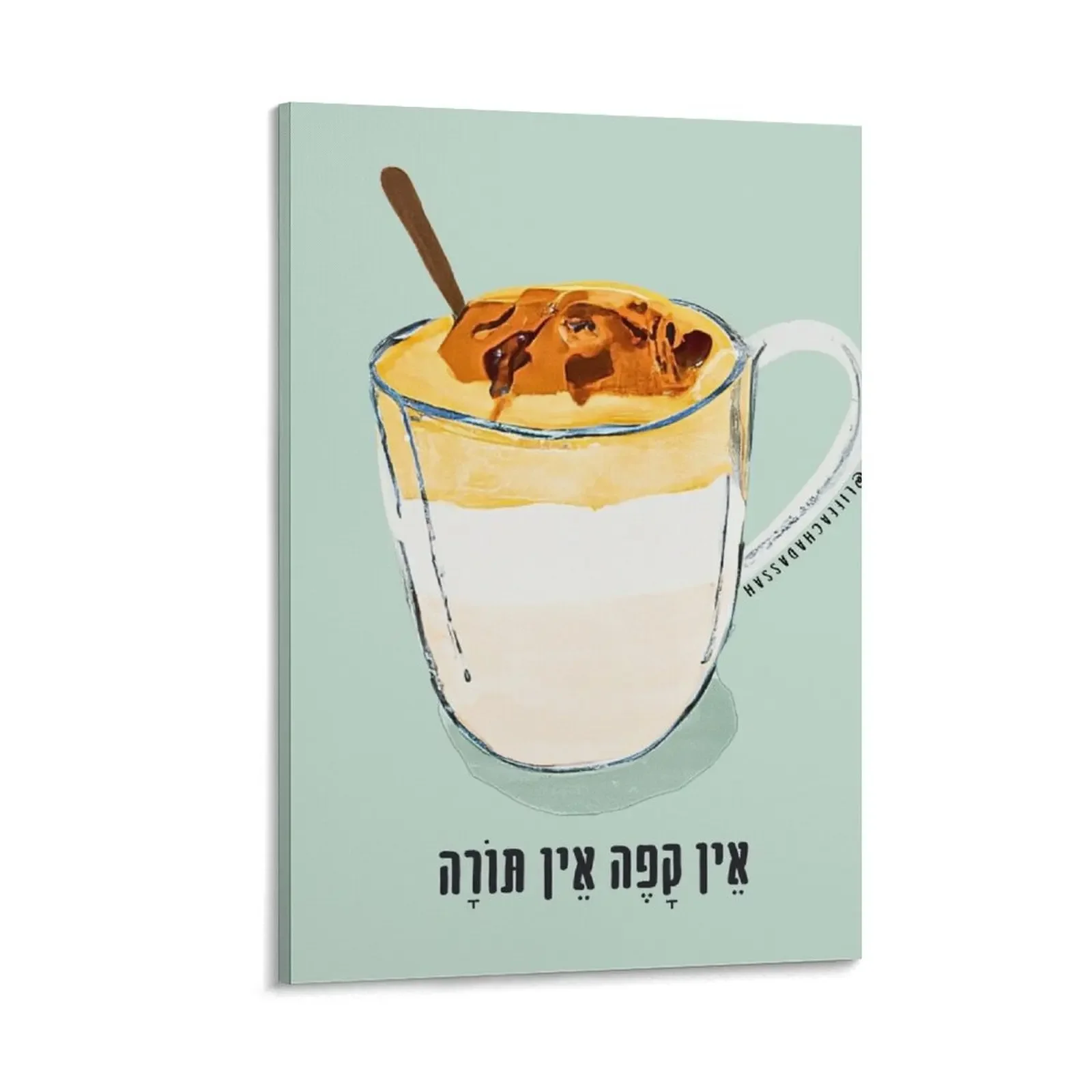 // No Coffee No Torah Canvas Painting Decoration wall room decorations aesthetic fashion wall paintings 
    // No Coffee No Torah Canvas Painting Decoration wall room decorations aesthetic fashion wall paintings