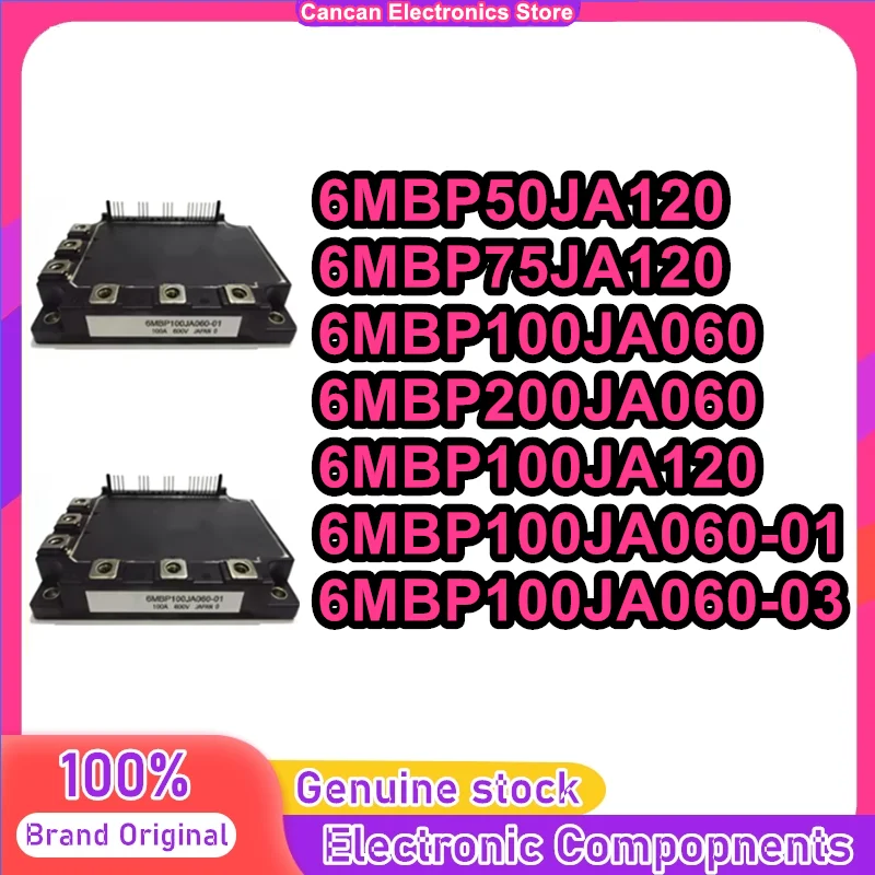 6MBP50JA120 6MBP75JA120 6MBP100JA060 6MBP200JA060 6MBP100JA120 6MBP100JA060-01 6MBP100JA060-03 NEW AND ORIGINAL MODULE IN STOCK
6MBP50JA120 6MBP75JA120 6MBP100JA060 6MBP200JA060 6MBP100JA120 6MBP100JA060-01 6MBP100JA060-03 NEW AND ORIGINAL MODULE IN STOCK
