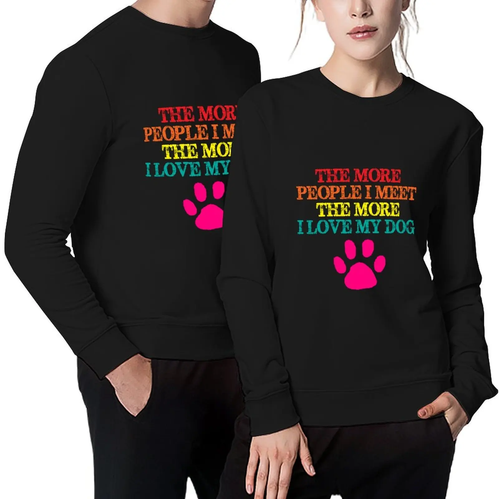 The More People I Meet The More I Love My Dog Pullover autumn japanese style men's autumn clothes men clothing sweatshirt men
The More People I Meet The More I Love My Dog Pullover autumn japanese style men's autumn clothes men clothing sweatshirt men