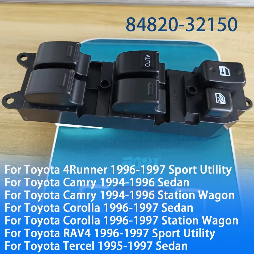 LHD For 1996 1997 Toyota Corolla RAV4 4Runner Camry 84820-32150 Electric Power Window Control Switch 84820-32150
LHD For 1996 1997 Toyota Corolla RAV4 4Runner Camry 84820-32150 Electric Power Window Control Switch 84820-32150