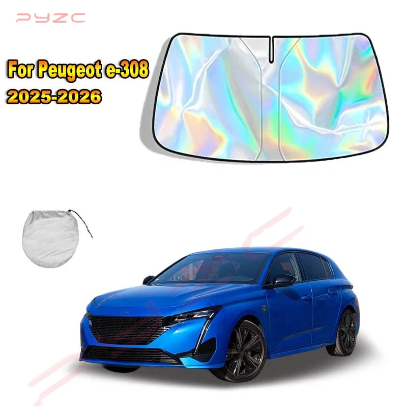 For Peugeot e-308 2025-2026 Car Windshield Sunshade Cover Front Window Sun Shade Visor Auto Interior UV Protection
For Peugeot e-308 2025-2026 Car Windshield Sunshade Cover Front Window Sun Shade Visor Auto Interior UV Protection