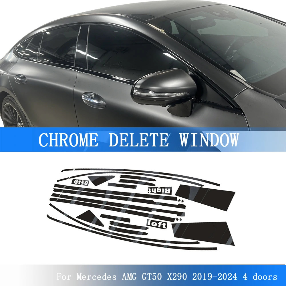 Chrome Delete Blackout Overlay For Mercedes AMG GT50 X290 2019-2024 4 doors Window Trim Glossy Black Sticker
Chrome Delete Blackout Overlay For Mercedes AMG GT50 X290 2019-2024 4 doors Window Trim Glossy Black Sticker