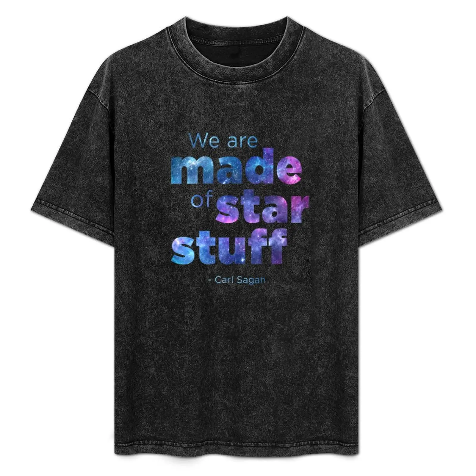 We Are Made Of Star Stuff - Carl Sagan T-Shirt Fashion Simple Casual Tee Shirt
We Are Made Of Star Stuff - Carl Sagan T-Shirt Fashion Simple Casual Tee Shirt