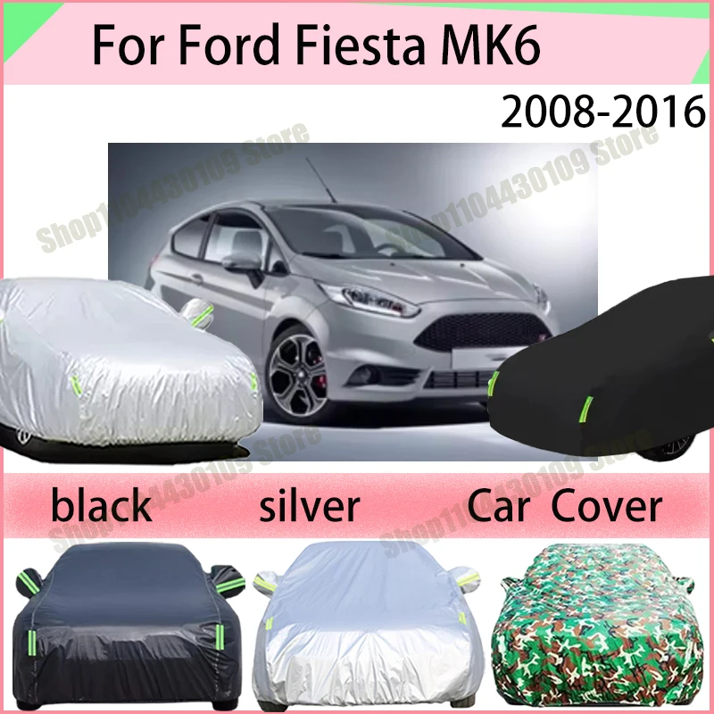 For Ford Fiesta MK6 2008-2016 Car Cover Waterproof Summer Sun Shade Anti-UV Winter Rain Snow Prevent Cover
For Ford Fiesta MK6 2008-2016 Car Cover Waterproof Summer Sun Shade Anti-UV Winter Rain Snow Prevent Cover