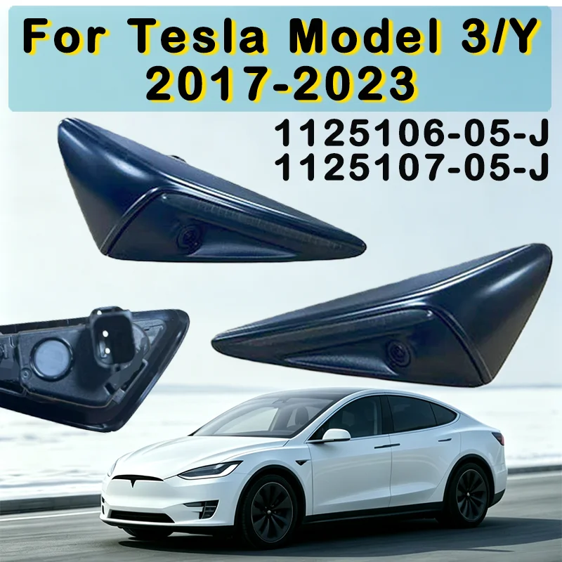 OEM 1125106-05-J 1125107-05-J For Tesla Model 3/Y 2017-2023 LH/RH Side Fender Turn Signal Camera Replacement Auto Parts
OEM 1125106-05-J 1125107-05-J For Tesla Model 3/Y 2017-2023 LH/RH Side Fender Turn Signal Camera Replacement Auto Parts