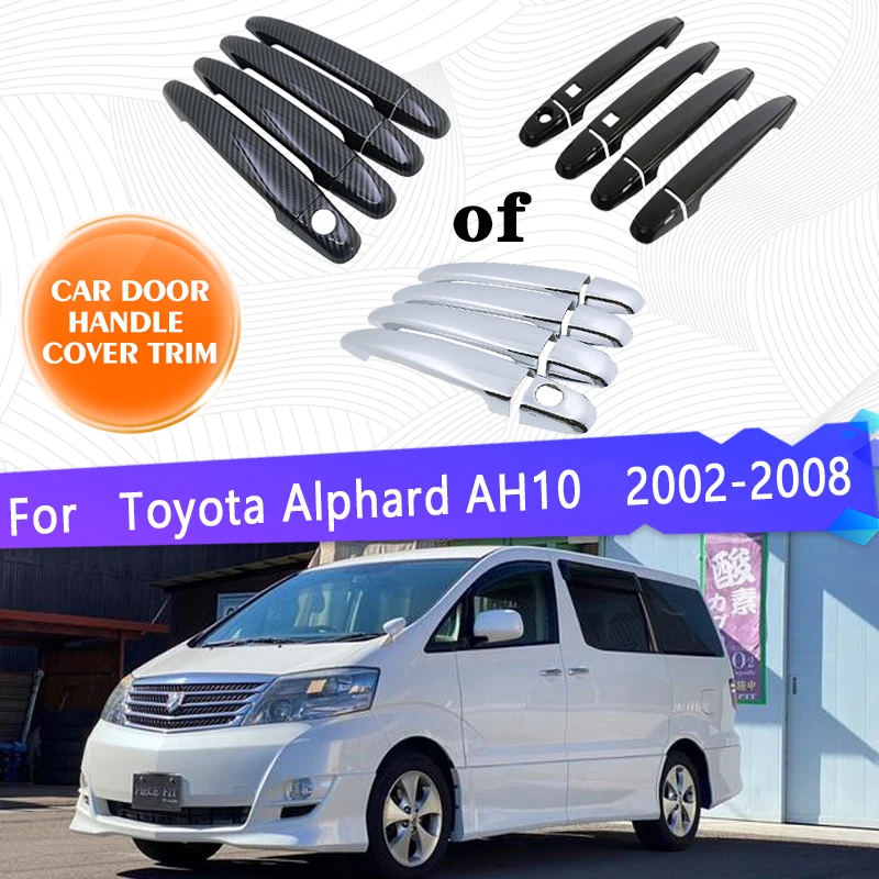 For Toyota Alphard Accessories 2002~2008 Car Door Handles Anti-rust Covers Exterior Scratch Protective Decor Luxury Accessories
For Toyota Alphard Accessories 2002~2008 Car Door Handles Anti-rust Covers Exterior Scratch Protective Decor Luxury Accessories