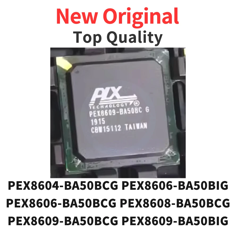 1 Piece PEX8604-BA50BCG PEX8606-BA50BIG PEX8606-BA50BCG PEX8608-BA50BCG PEX8609-BA50BCG PEX8609-BA50BIG BGA New Original
1 Piece PEX8604-BA50BCG PEX8606-BA50BIG PEX8606-BA50BCG PEX8608-BA50BCG PEX8609-BA50BCG PEX8609-BA50BIG BGA New Original
