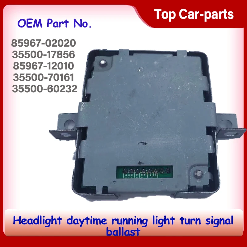 8596702020 3550017856 8596712010 3550070161 3550060232 Headlight Daytime Running Light Turn Signal Ballast
8596702020 3550017856 8596712010 3550070161 3550060232 Headlight Daytime Running Light Turn Signal Ballast