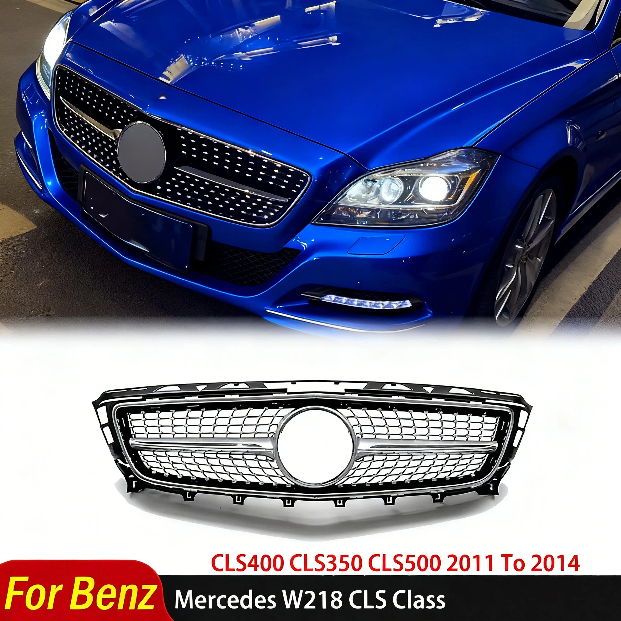 For Mercedes-Benz W218 CLS Class CLS300 CLS320 CLS400 CLS350 CLS500 2011 2012 2013 2014 Diamond Style Front Bumper Grille Grill
For Mercedes-Benz W218 CLS Class CLS300 CLS320 CLS400 CLS350 CLS500 2011 2012 2013 2014 Diamond Style Front Bumper Grille Grill