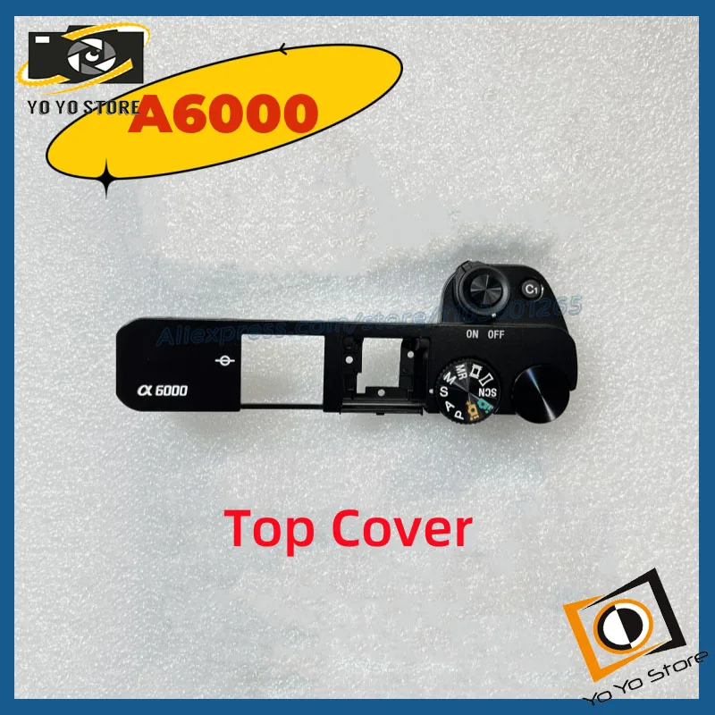 For Sony ILCE-6000 A6000 Boot Assembly Top Cover Flat Cable Mode Disk Plate Wave Wheel Camera Repair Parts
For Sony ILCE-6000 A6000 Boot Assembly Top Cover Flat Cable Mode Disk Plate Wave Wheel Camera Repair Parts
