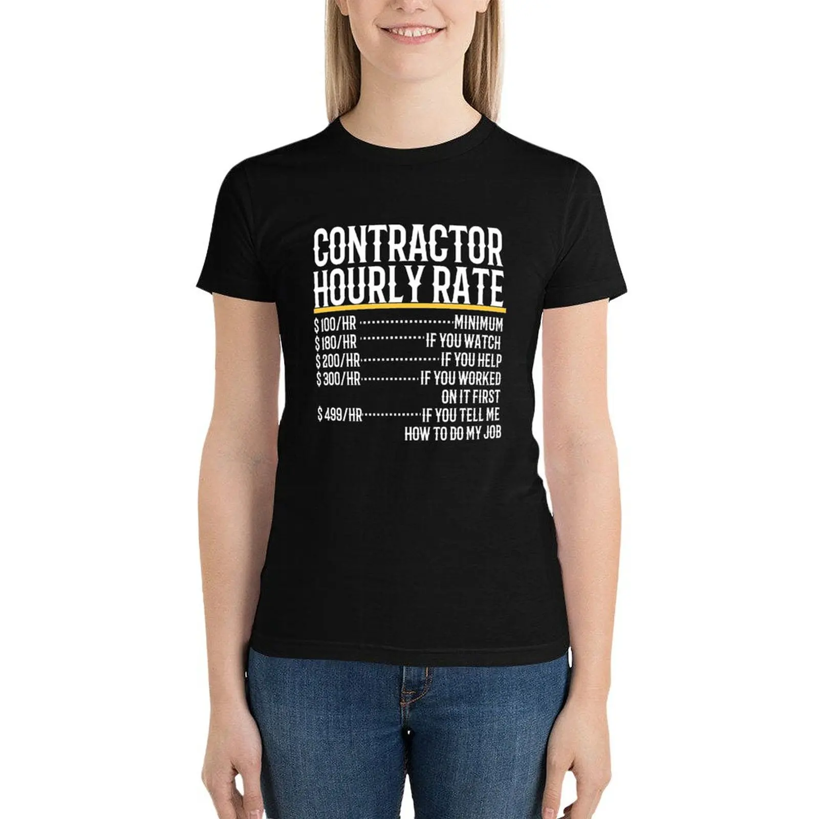 Contractor Hourly Rate T-Shirt shirts graphic tees funny Blouse vintage clothes tight shirts for Women
Contractor Hourly Rate T-Shirt shirts graphic tees funny Blouse vintage clothes tight shirts for Women