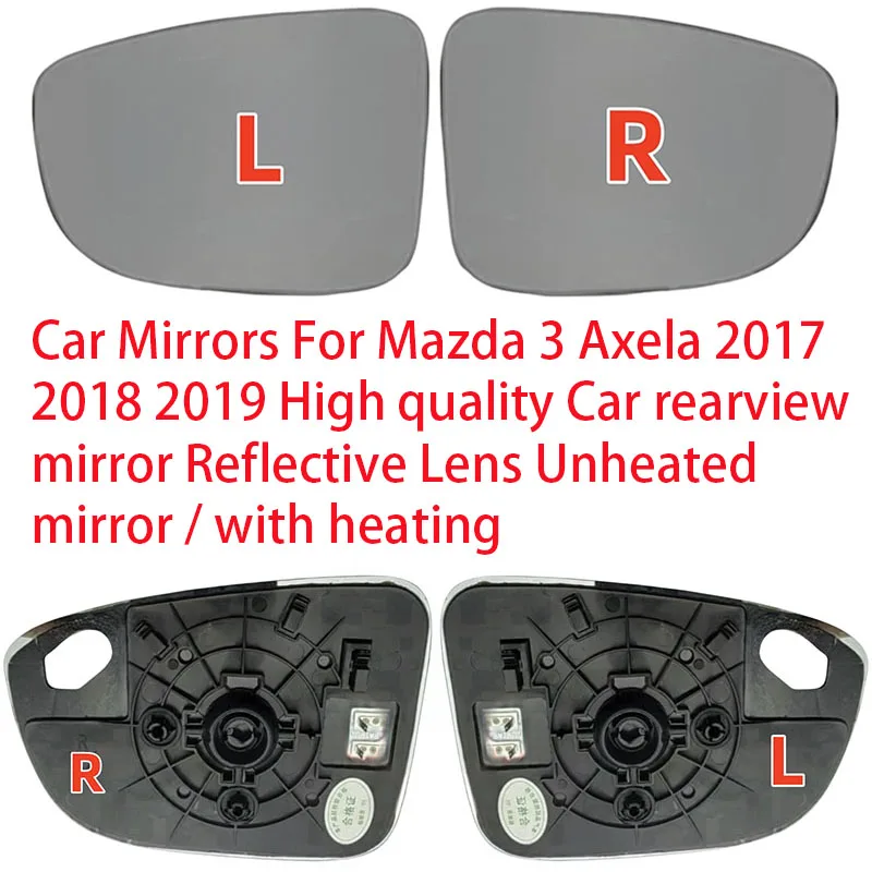 Car Mirrors For Mazda 3 Axela 2017 2018 2019 High quality Car rearview mirror Reflective Lens Unheated mirror / with heating
Car Mirrors For Mazda 3 Axela 2017 2018 2019 High quality Car rearview mirror Reflective Lens Unheated mirror / with heating