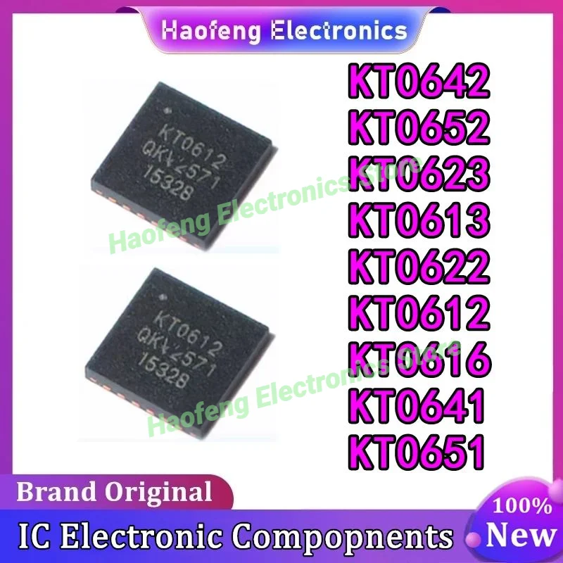 5PCS KT0642 KT0652 KT0623 KT0613 KT0622 KT0612 KT0616 KT0641 KT0651 QFN Chipset New Original in stock
5PCS KT0642 KT0652 KT0623 KT0613 KT0622 KT0612 KT0616 KT0641 KT0651 QFN Chipset New Original in stock