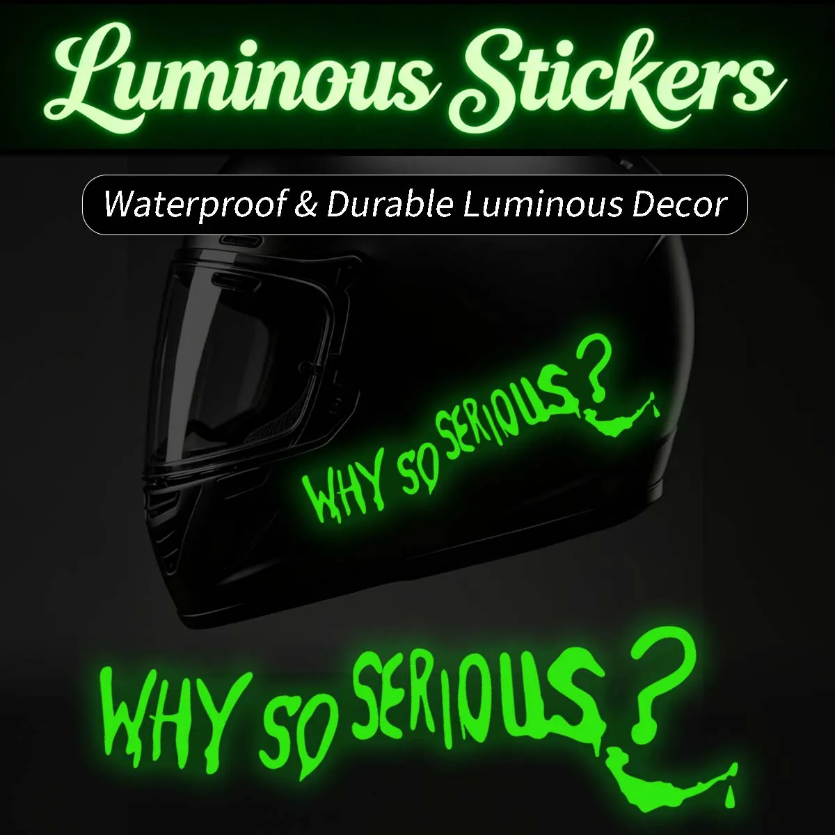 Luminous Why So Serious Funny Motorcycle Stickers Moto Bike Helmet Side Box Body Car Reflective Decor Vinyl Accessories Decals
Luminous Why So Serious Funny Motorcycle Stickers Moto Bike Helmet Side Box Body Car Reflective Decor Vinyl Accessories Decals