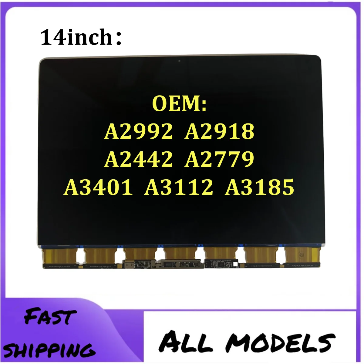 A2442 A2779 OEM LCD For Macbook Pro 14" M3 M4 A3401 A3112 A3185 A2918 A2992 LCD Panel Display 2021-2024 Full Tested
A2442 A2779 OEM LCD For Macbook Pro 14" M3 M4 A3401 A3112 A3185 A2918 A2992 LCD Panel Display 2021-2024 Full Tested