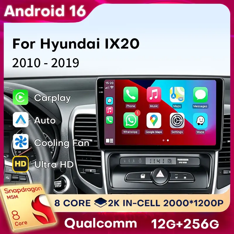 Android 16 Carplay For Hyundai Ix20 Ix-20 2010-2019 Video Stereo Player DSP 2din WIFI Multimedia 4G LTE Car Radio 360 Camera GPS
Android 16 Carplay For Hyundai Ix20 Ix-20 2010-2019 Video Stereo Player DSP 2din WIFI Multimedia 4G LTE Car Radio 360 Camera GPS