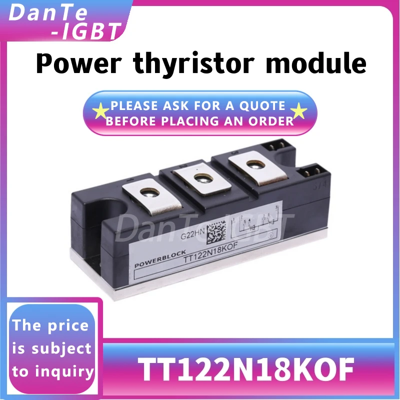TT122N18KOF new module thyristor TT122N18 DC thyristor voltage regulator original spot
TT122N18KOF new module thyristor TT122N18 DC thyristor voltage regulator original spot