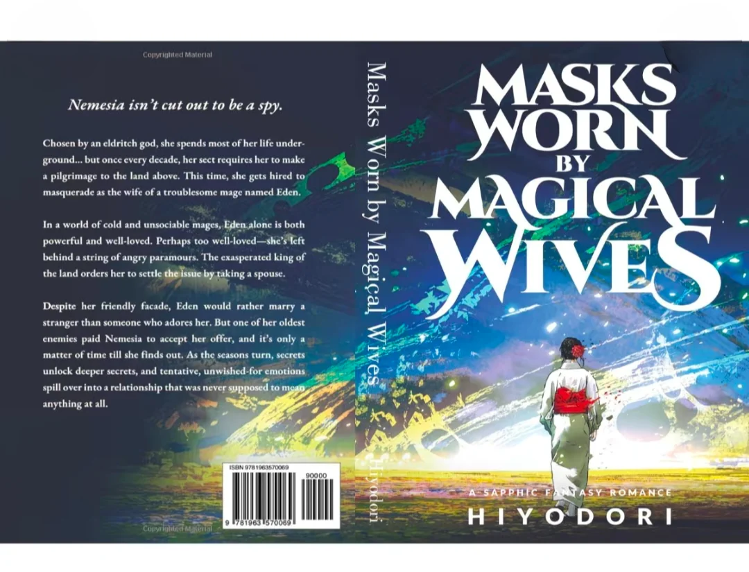 Masks Worn by Magical Wives by Hiyodori - Sapphic Fantasy Romance & Fictional Spouses Paperback Book
Masks Worn by Magical Wives by Hiyodori - Sapphic Fantasy Romance & Fictional Spouses Paperback Book