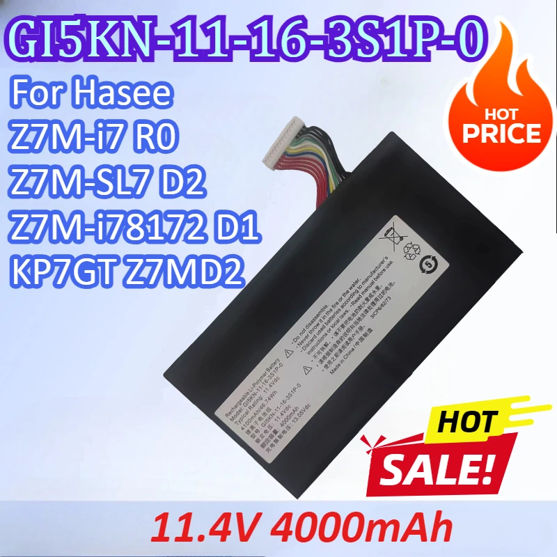 GI5KN-11-16-3S1P-0 11.4V 4000mAh Laptop Battery For Hasee Z7M-i7 R0 Z7M-SL7 D2 Z7M-i78172 D1 KP7GT Z7MD2 High Quality
GI5KN-11-16-3S1P-0 11.4V 4000mAh Laptop Battery For Hasee Z7M-i7 R0 Z7M-SL7 D2 Z7M-i78172 D1 KP7GT Z7MD2 High Quality