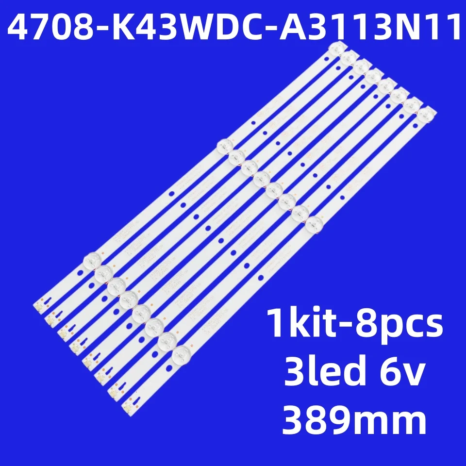 389mm 8pcs LED Strip for 4708-K43WDC-A3113N11 Philips 43PFS4062/60 43PFS412/12
389mm 8pcs LED Strip for 4708-K43WDC-A3113N11 Philips 43PFS4062/60 43PFS412/12
