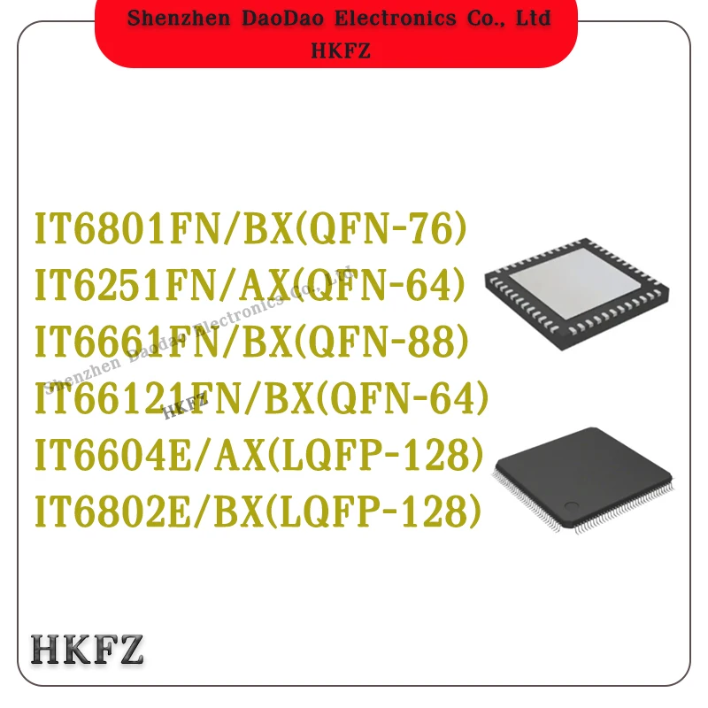 IT66121FN IT66121 IT6801FN IT6801 IT6251FN IT6251 IT6661FN IT6661 IT6604E IT6604 IT6802E IT6802 BXA AX QFN QFP IC Chip
IT66121FN IT66121 IT6801FN IT6801 IT6251FN IT6251 IT6661FN IT6661 IT6604E IT6604 IT6802E IT6802 BXA AX QFN QFP IC Chip