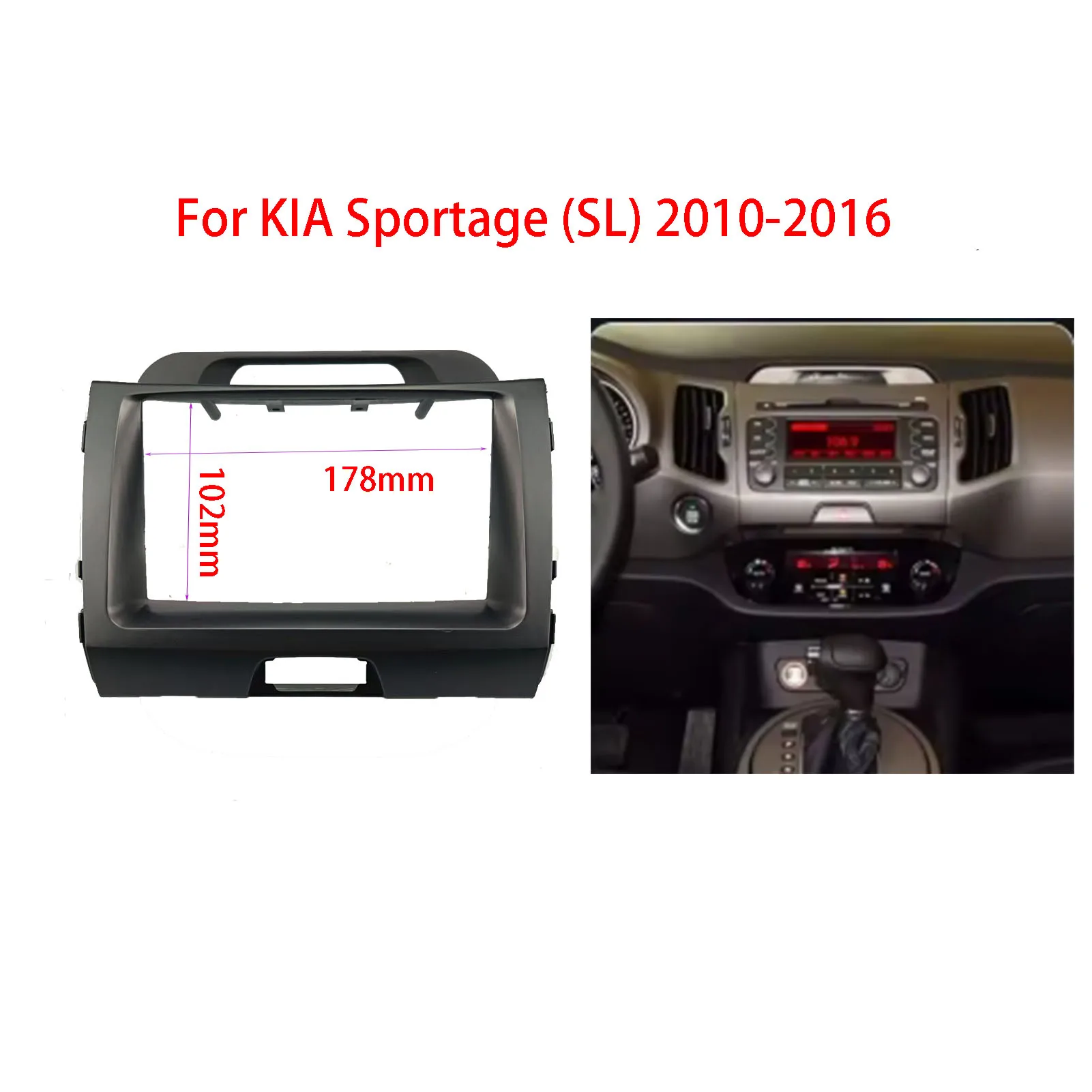Double Din Radio Fascia for Kia Sportage 2010+ Stereo Dash Kit Installation Trim Facia Face Plate Panel DVD Frame
Double Din Radio Fascia for Kia Sportage 2010+ Stereo Dash Kit Installation Trim Facia Face Plate Panel DVD Frame