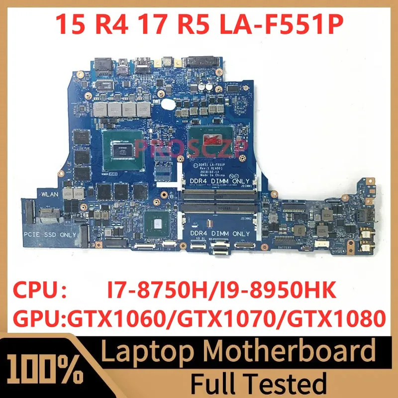 LA-F551P Материнская плата для ноутбука DELL 15 R4 17 R5 с процессором I7-8750H/I9-8950HK GTX1060/GTX1070/GTX1080 100% работает хорошо
LA-F551P Материнская плата для ноутбука DELL 15 R4 17 R5 с процессором I7-8750H/I9-8950HK GTX1060/GTX1070/GTX1080 100% работает хорошо