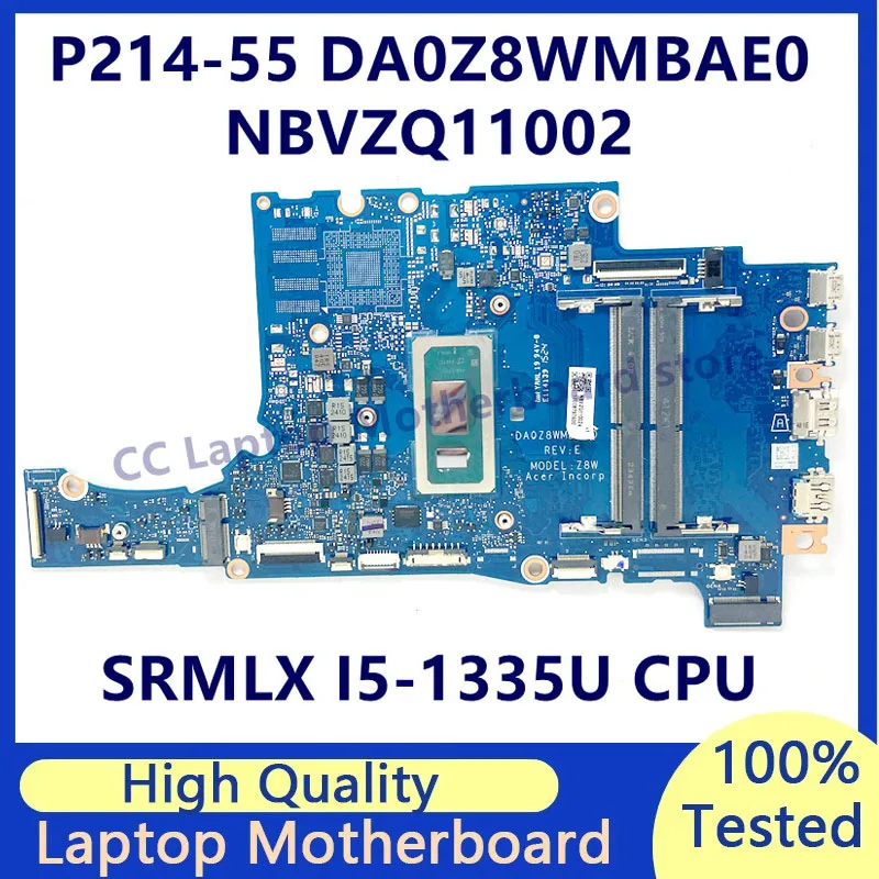 Материнская плата DA0Z8WMBAE0 для ноутбука Acer P214-55, материнская плата NBVZQ11002 с процессором SRMLX I5-1335U, 100% полностью протестирована, работает хорошо
Материнская плата DA0Z8WMBAE0 для ноутбука Acer P214-55, материнская плата NBVZQ11002 с процессором SRMLX I5-1335U, 100% полностью протестирована, работает хорошо
