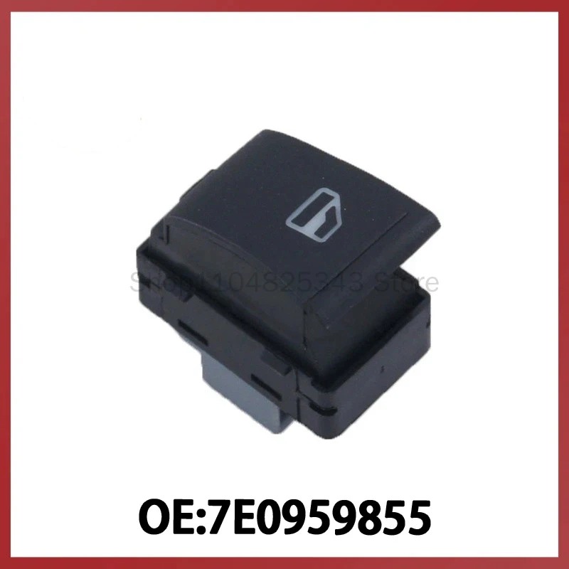 7E0959855 For Volkswagen Metroway Automobile Glass Regulator Switch Power Window Control Single Switch
7E0959855 For Volkswagen Metroway Automobile Glass Regulator Switch Power Window Control Single Switch