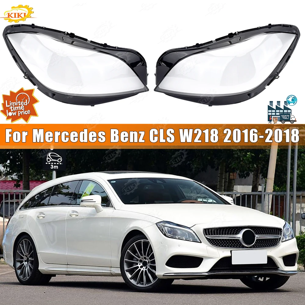 Fit For Mercedes Benz CLS W218 2016-2018 Car Front Headlight Glass Cover Left/Right PVC Headlight Plexiglass Lens Replace Shell
Fit For Mercedes Benz CLS W218 2016-2018 Car Front Headlight Glass Cover Left/Right PVC Headlight Plexiglass Lens Replace Shell