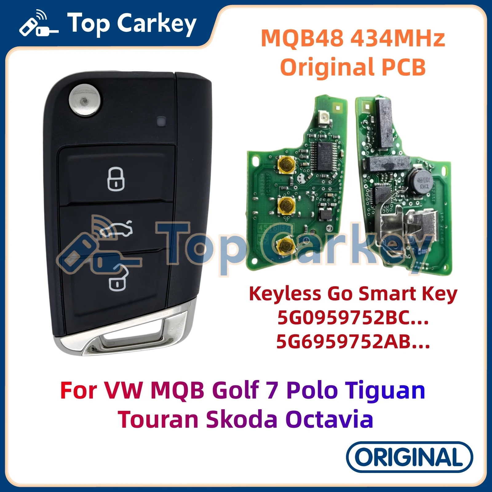 TopCarkey 5G0959752BC 5G6959752AB OEM PCB Keyless Go MQB48 Chip 434MHz for VW Golf7 Polo Tiguan Touran Skoda Octavia
TopCarkey 5G0959752BC 5G6959752AB OEM PCB Keyless Go MQB48 Chip 434MHz for VW Golf7 Polo Tiguan Touran Skoda Octavia