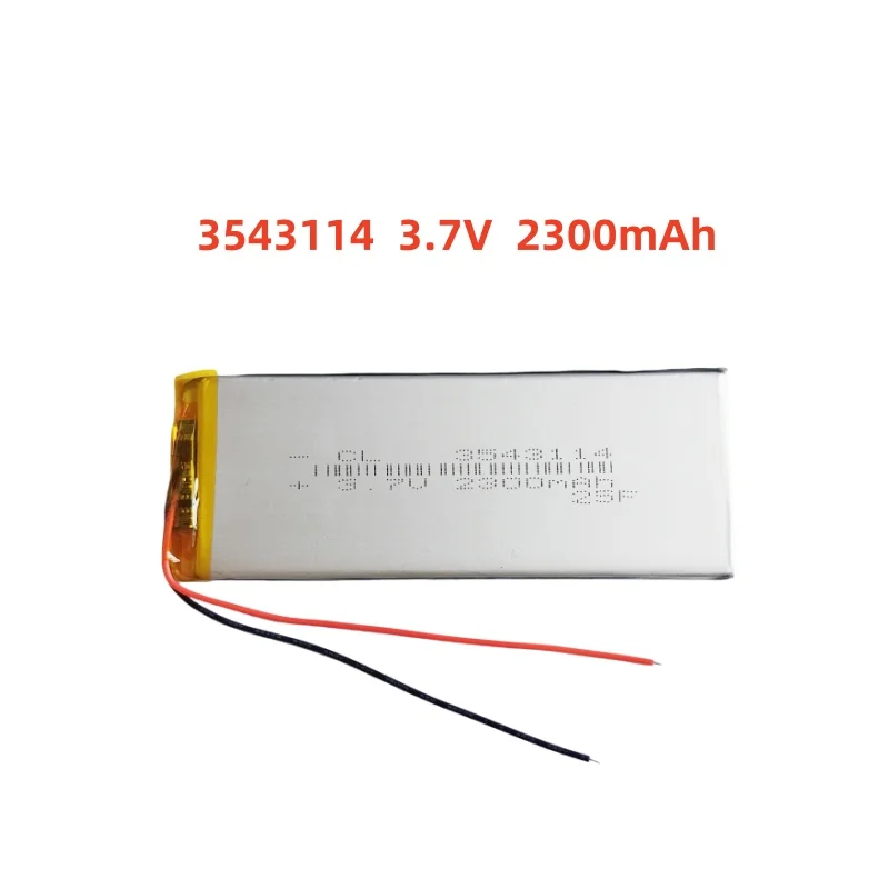3.7V 2300mAh 3543114 Li-Polymer Rechargeable Battery For MP3 GPS PSP PAD MID DVD Power Bank PC Speaker Recorder Camera
3.7V 2300mAh 3543114 Li-Polymer Rechargeable Battery For MP3 GPS PSP PAD MID DVD Power Bank PC Speaker Recorder Camera