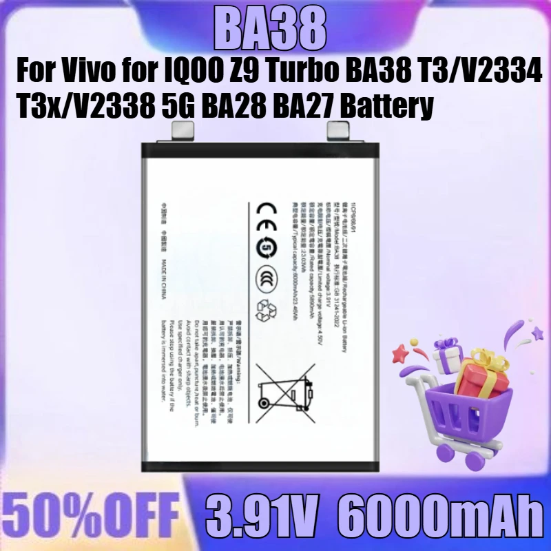New BA38 BA28 BA27 6000mAh 5000mAh 3.91V Battery for Vivo for IQOO Z9 Turbo BA38 T3/V2334 T3x/V2338 5G BA28 BA27 Battery
New BA38 BA28 BA27 6000mAh 5000mAh 3.91V Battery for Vivo for IQOO Z9 Turbo BA38 T3/V2334 T3x/V2338 5G BA28 BA27 Battery