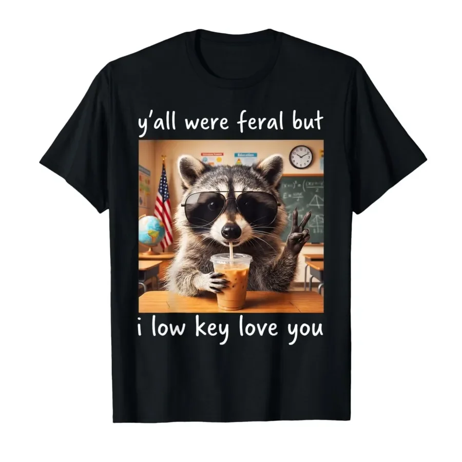 Raccoon Y'all were Feral But I Low Key Love You School Humor T-shirt For Men Women 100% Cotton T Shirts Short Sleeve Tops 0501-1
Raccoon Y'all were Feral But I Low Key Love You School Humor T-shirt For Men Women 100% Cotton T Shirts Short Sleeve Tops 0501-1