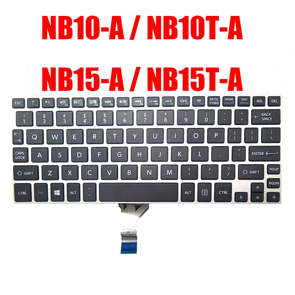 English US Laptop Keyboard For Toshiba For Satellite NB10-A NB10T-A NB15-A NB15T-A 0KN0-BO1US23 NSK-TW5SU 01 9Z.N8PSU.501 Black
English US Laptop Keyboard For Toshiba For Satellite NB10-A NB10T-A NB15-A NB15T-A 0KN0-BO1US23 NSK-TW5SU 01 9Z.N8PSU.501 Black