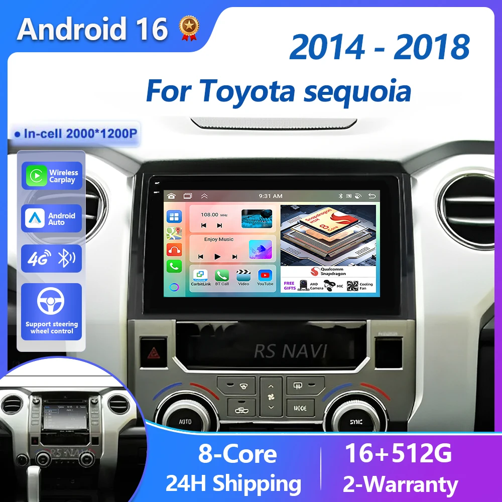 Plug and Play Android 16 Carplay Auto Qualcomm 2K QLED Screen Car Radio Player For Toyota sequoia 2014 - 2018 Multimedia Stereo
Plug and Play Android 16 Carplay Auto Qualcomm 2K QLED Screen Car Radio Player For Toyota sequoia 2014 - 2018 Multimedia Stereo